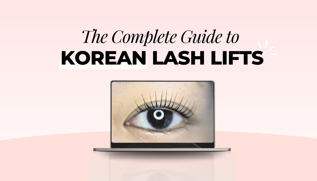 The Complete Guide to Korean Lash Lifts