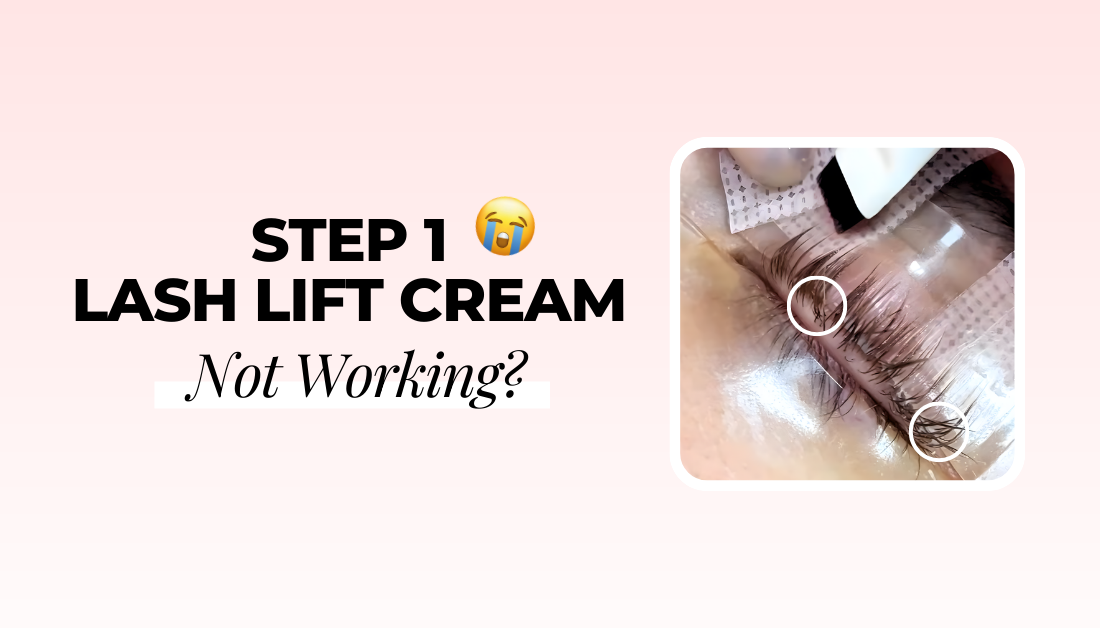 Why Your Step 1 Lash Lift Cream Isn’t Working (And How to Fix It)