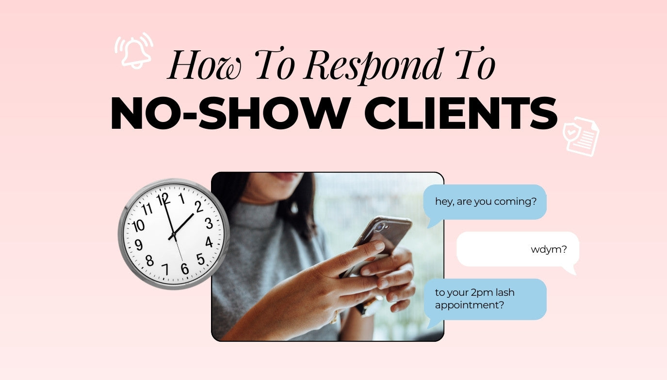 How To Respond To No-Show Clients – Lash Jungle